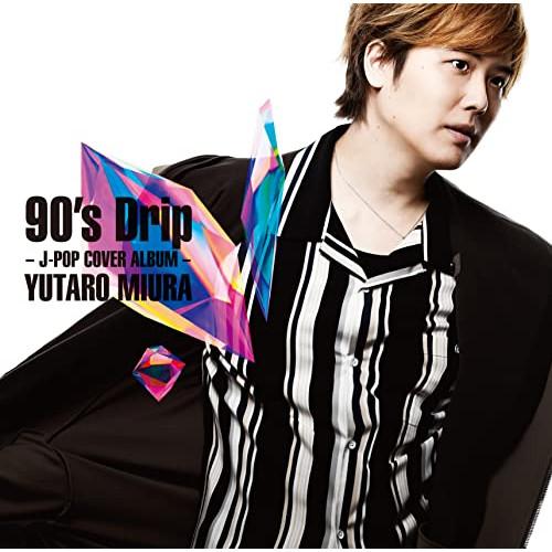 CD/三浦祐太朗/90's Drip - J-POP COVER ALBUM -