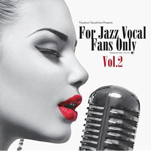 【取寄商品】CD/オムニバス/寺島靖国プレゼンツ For Jazz Vocal Fans Only Vol.2 (ライナーノーツ/紙ジャケット)