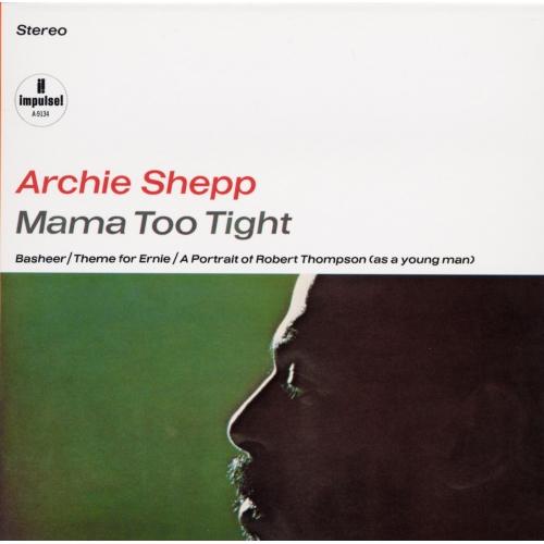 CD/アーチー・シェップ/ママ・トゥー・タイト (SHM-CD) (限定盤)