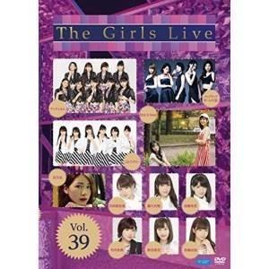 DVD/オムニバス/The Girls Live Vol.39 【Pアップ】
