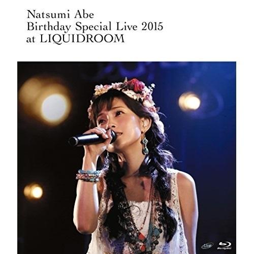 BD/安倍なつみ/Natsumi Abe Birthday Special Live 2015 at...