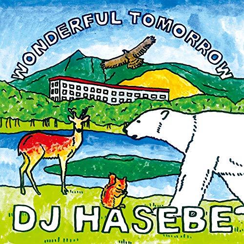 CD/DJ HASEBE/Wonderful tomorrow【Pアップ