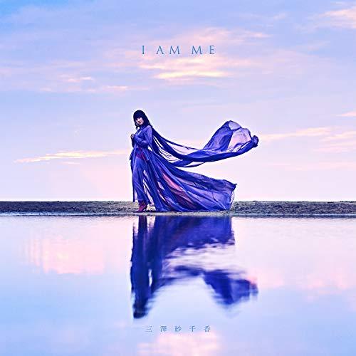CD/三澤紗千香/I AM ME (CD+DVD) (初回限定盤)【Pアップ