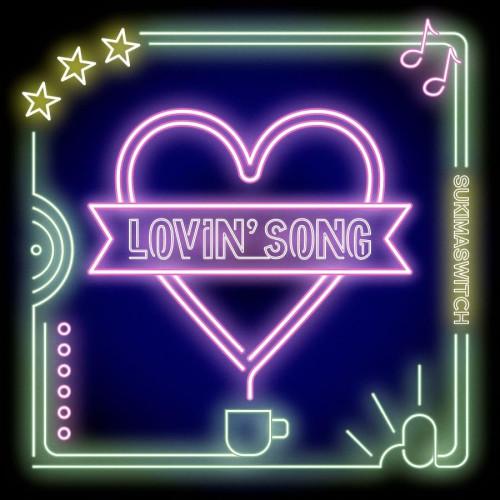 CD/SUKIMASWITCH/Lovin&apos; Song (通常盤)