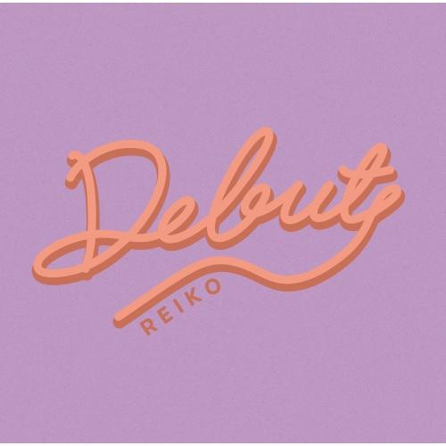 CD/REIKO/Debut (通常盤)【Pアップ