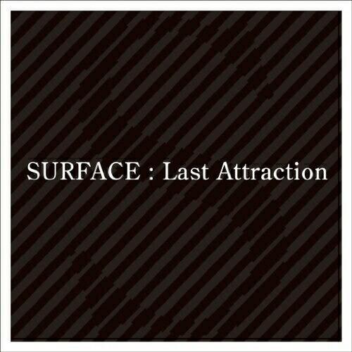 CD/SURFACE/Last Attraction
