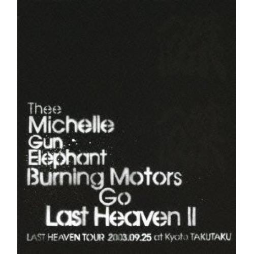 BD/THEE MICHELLE GUN ELEPHANT/BURNING MOTORS GO LA...