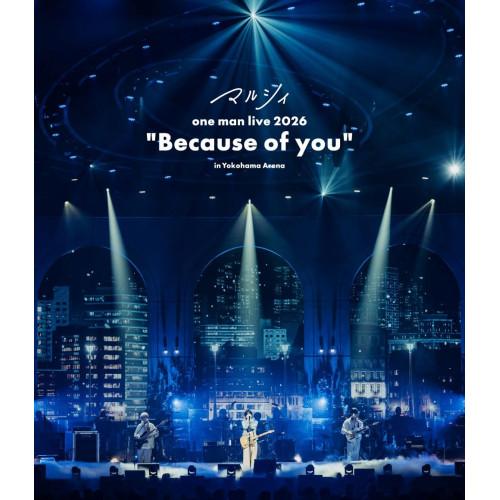 ▼BD/マルシィ/マルシィ one man live 2026 ”Because of you” i...