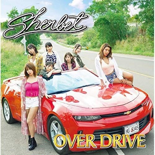 CD/sherbet/OVER DRIVE (CD+DVD) (Type-A) 【Pアップ】
