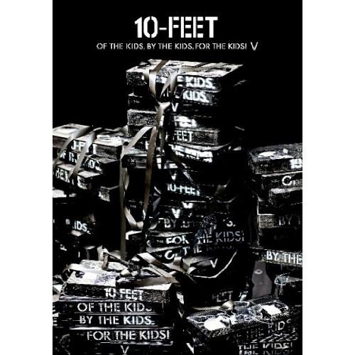 DVD/10-FEET/OF THE KIDS,BY THE KIDS,FOR THE KIDS!V...