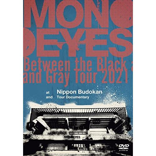 DVD/MONOEYES/Between the Black and Gray Tour 2021 ...