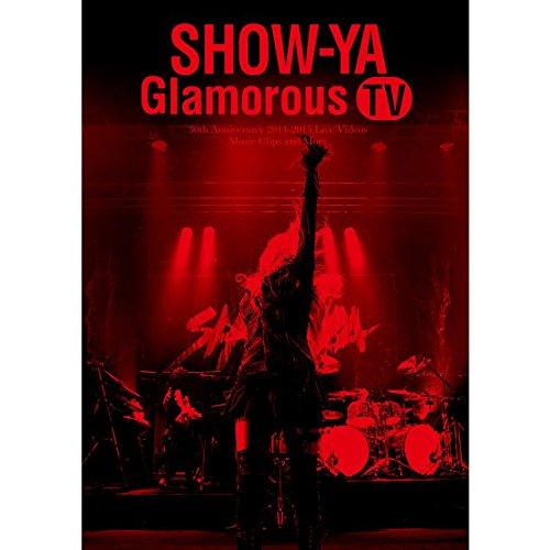 DVD/SHOW-YA/30th Anniversary 映像集「Glamorous TV」【Pアッ...