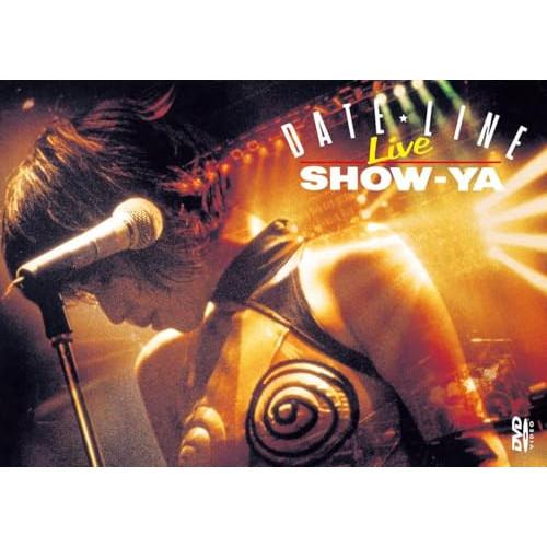 DVD/SHOW-YA/DATE LINE (限定盤)