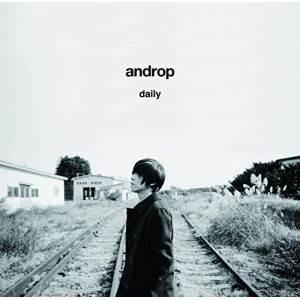 CD/androp/daily (CD+DVD) (初回限定盤)【Pアップ