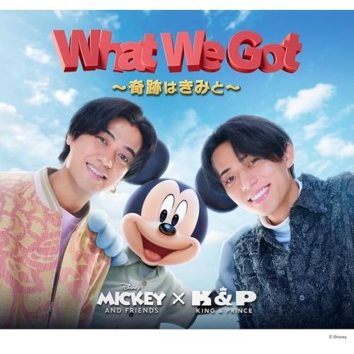 CD/King &amp; Prince/What We Got 〜奇跡はきみと〜/I Know (CD+D...
