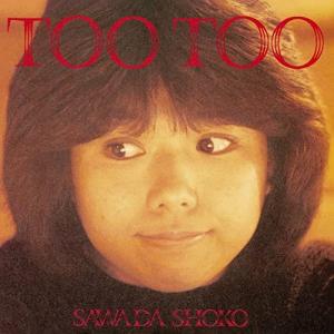 CD/沢田聖子/TOO TOO