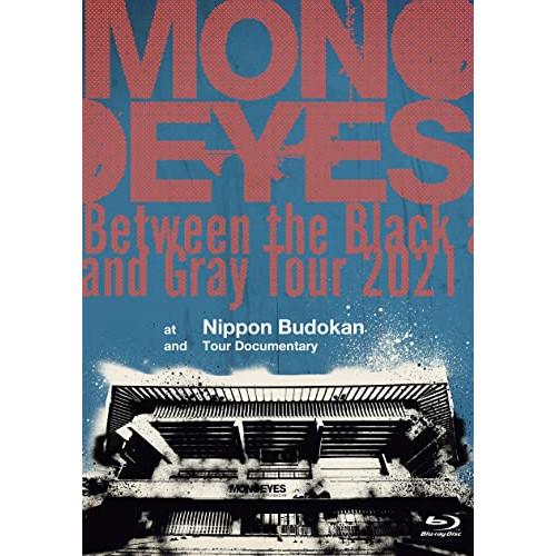 BD/MONOEYES/Between the Black and Gray Tour 2021 a...