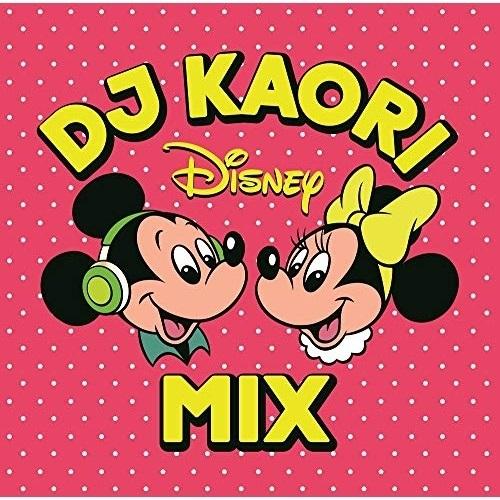 CD/オムニバス/DJ KAORI DISNEY MIX【Pアップ