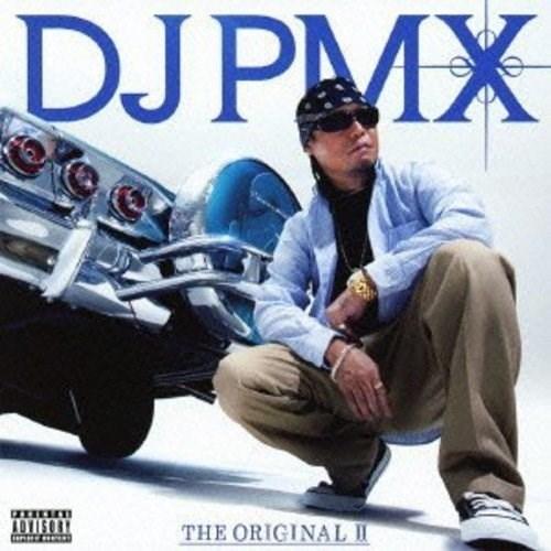 CD/DJ PMX/THE ORIGINAL II (解説歌詞付) (通常盤)【Pアップ