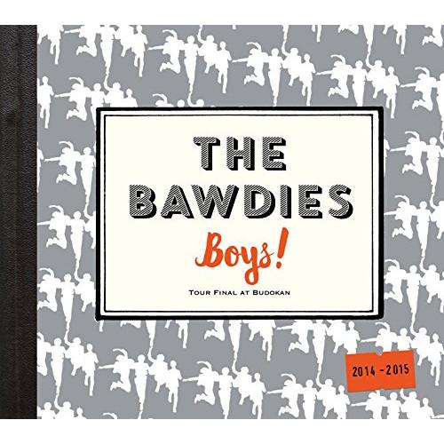 CD/THE BAWDIES/「Boys!」TOUR 2014-2015 -FINAL- at 日本...