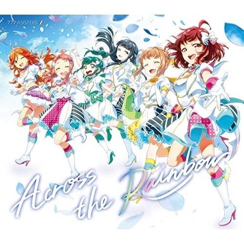 CD/777☆SISTERS/Across the Rainbow (歌詞付) (初回限定盤)