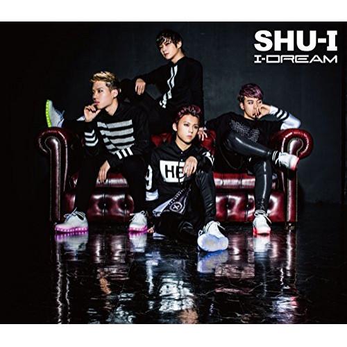 CD/SHU-I/I-DREAM (歌詞付) (初回限定盤B)【Pアップ