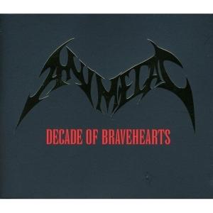 CD/アニメタル/DECADE OF BRAVEHEARTS (CD+DVD)