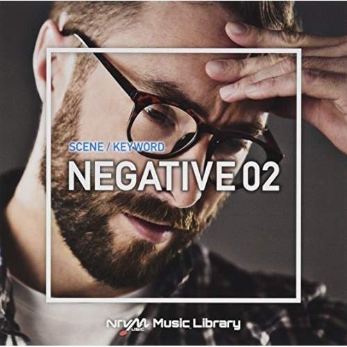 CD/BGV/NTVM Music Library シーン・キーワード編 ネガティブ02