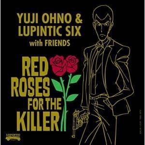 CD/Yuji Ohno &amp; Lupintic Six/RED ROSES FOR THE KILL...