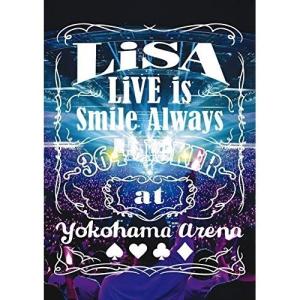 DVD/LiSA/LiVE is Smile Always 〜364+JOKER〜 at YOKOHAMA ARENA【Pアップ