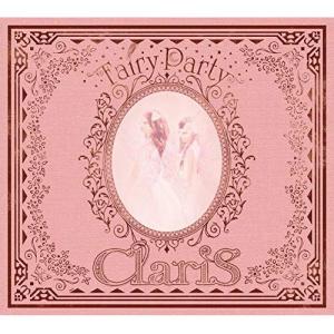 CD/ClariS/Fairy Party (CD+Blu-ray) (初回生産限定盤)｜サプライズweb