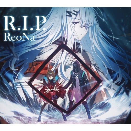 CD/ReoNa/R.I.P. (CD+DVD) (期間生産限定盤/アニメ盤)