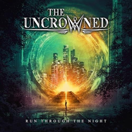 【取寄商品】CD/THE UNCROWNED/RUN THROUGH THE NIGHT