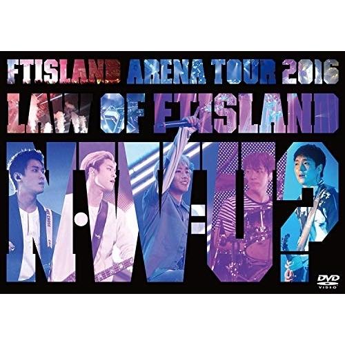 DVD/FTISLAND/Arena Tour 2016 -Law of FTISLAND:N.W....