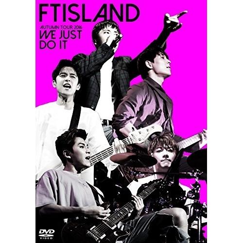 DVD/FTISLAND/AUTUMN TOUR 2016 -WE JUST DO IT-【Pアップ