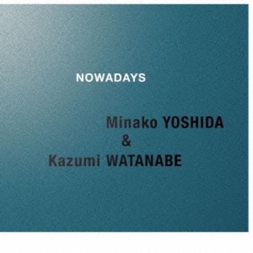 CD/吉田美奈子&amp;渡辺香津美/NOWADAYS (解説付/ライナーノーツ) (低価格盤)