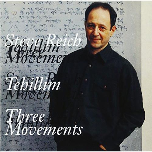 CD/クラシック/スティーヴ・ライヒ:テヒリーム(詩篇)、オーケストラのための3つの楽章 (解説歌詞...