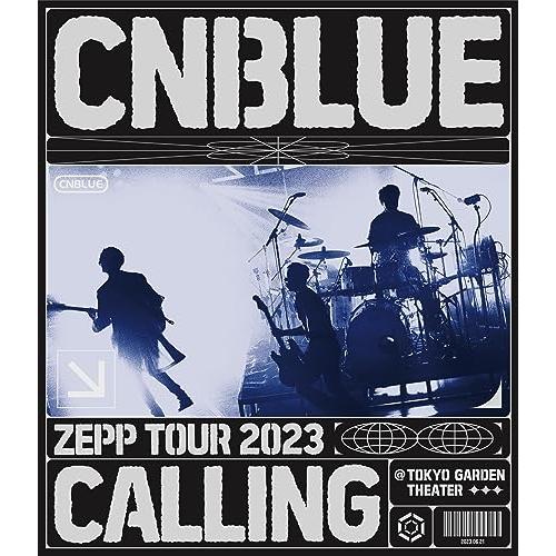 BD/CNBLUE/CNBLUE ZEPP TOUR 2023 〜CALLING〜 ＠TOKYO G...