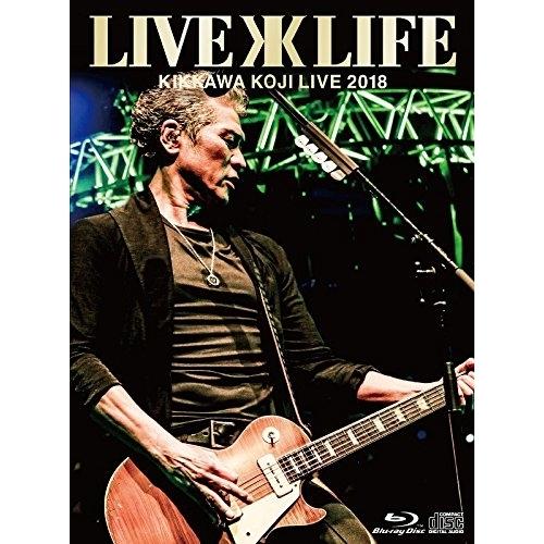 BD/吉川晃司/KIKKAWA KOJI Live 2018 ”Live is Life”(Blu-...