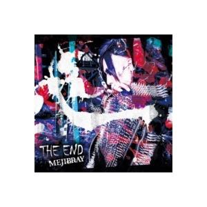 CD/MEJIBRAY/THE END (CD+DVD) (初回盤Aタイプ) 【Pアップ】