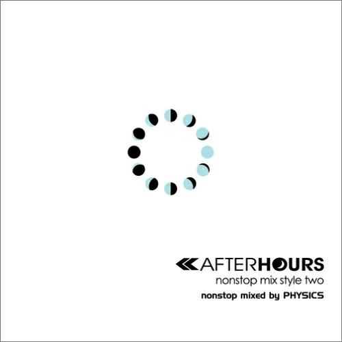 CD/フィジックス/AFTERHOURS nonstop mix style two
