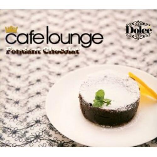 CD/オムニバス/cafe lounge Dolce Fondant Chocolat【Pアップ