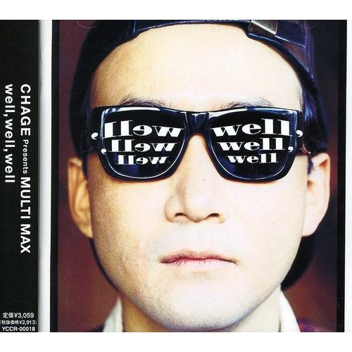 CD/CHAGE PRESENTS MULTI MAX/well,well,well【Pアップ