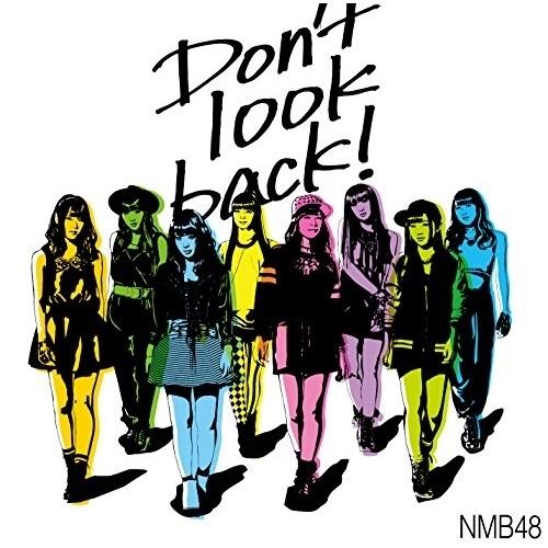 CD/NMB48/Don&apos;t look back! (CD+DVD) (通常盤/Type-C)