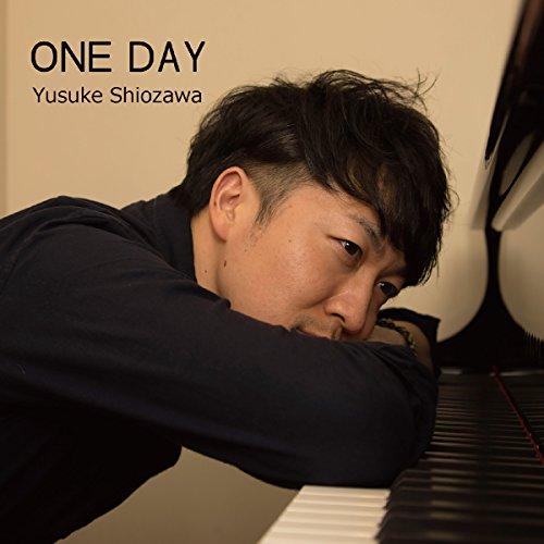 CD/塩澤有輔/ONE DAY【Pアップ