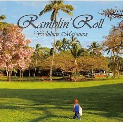 CD/松浦善博/Ramblin&apos; Roll