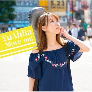 CD/YuAhRa/Move on!