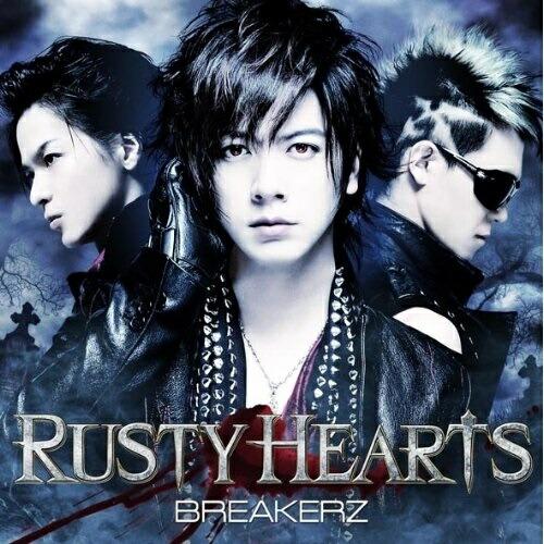 CD/BREAKERZ/RUSTY HEARTS (CD+DVD(「RUSTY HEARTS」Mus...