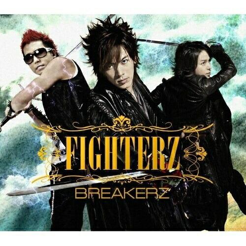 CD/BREAKERZ/FIGHTERZ (CD+DVD(Document DVD収録)) (初回限...