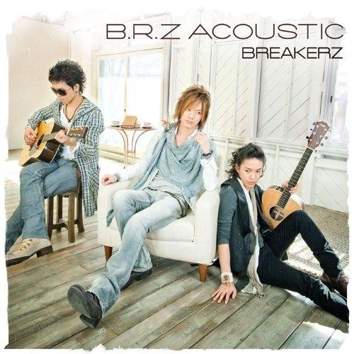CD/BREAKERZ/B.R.Z ACOUSTIC (CD+DVD) (初回限定盤)【Pアップ